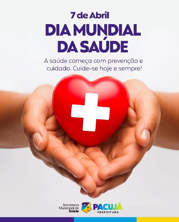 Hoje, 7 de abril, celebramos o Dia Mundial da Saúde!